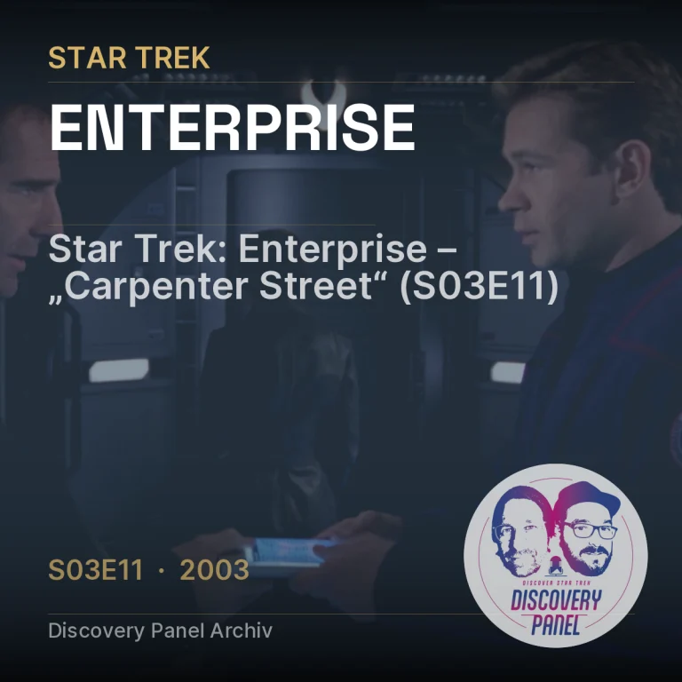 Star Trek: Enterprise – „Carpenter Street“ (S03E11)