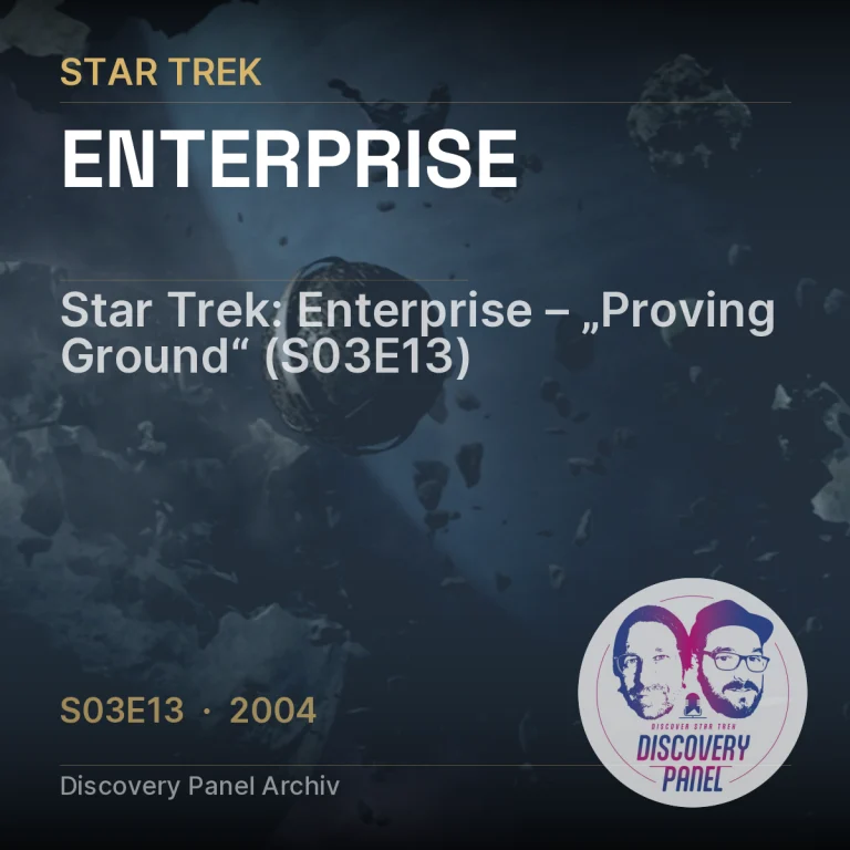 Star Trek: Enterprise – „Proving Ground“ (S03E13)