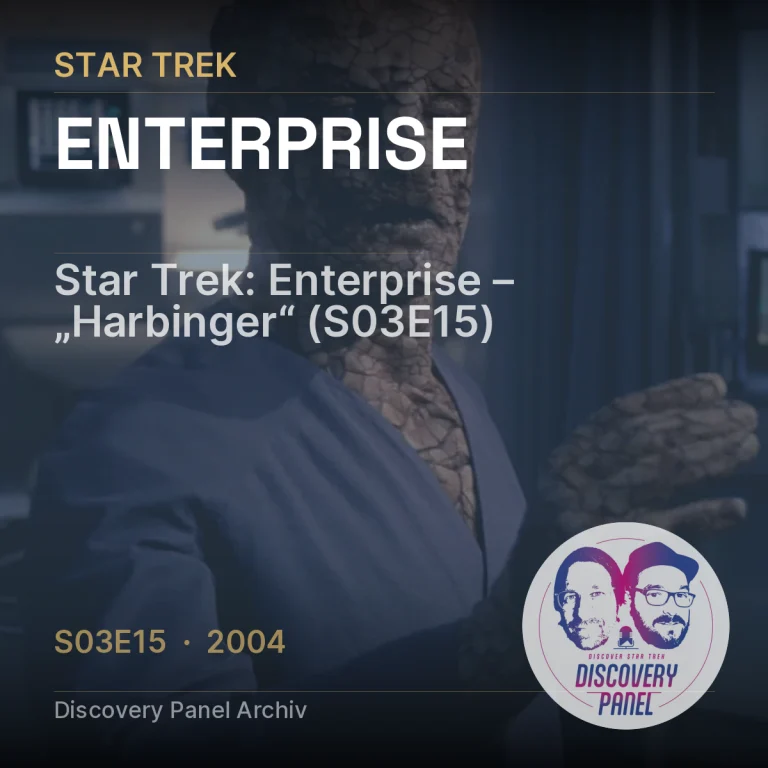 Star Trek: Enterprise – „Harbinger“ (S03E15)