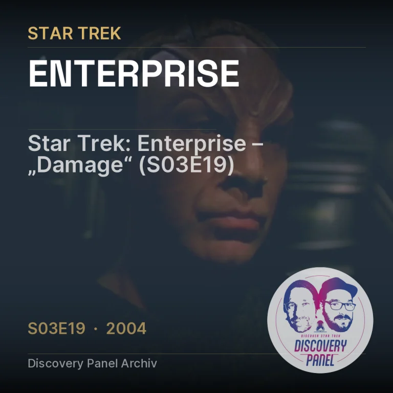 Star Trek: Enterprise – „Damage“ (S03E19)