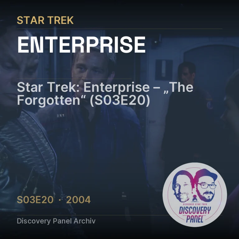 Star Trek: Enterprise – „The Forgotten“ (S03E20)