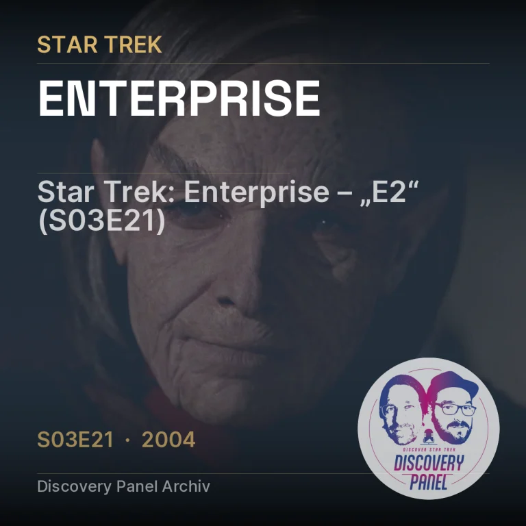 Star Trek: Enterprise – „E2“ (S03E21)