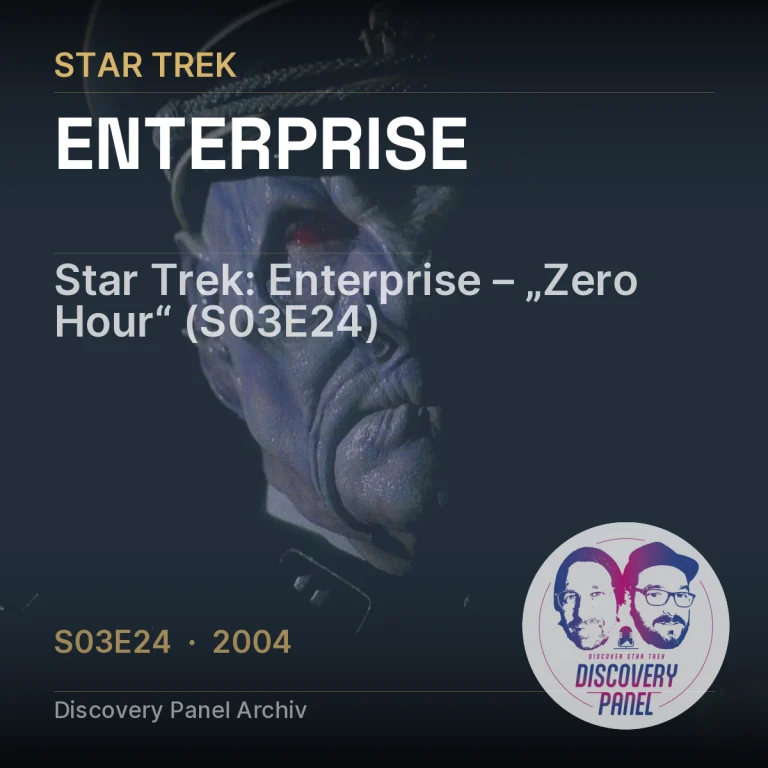 Star Trek: Enterprise – „Zero Hour“ (S03E24)