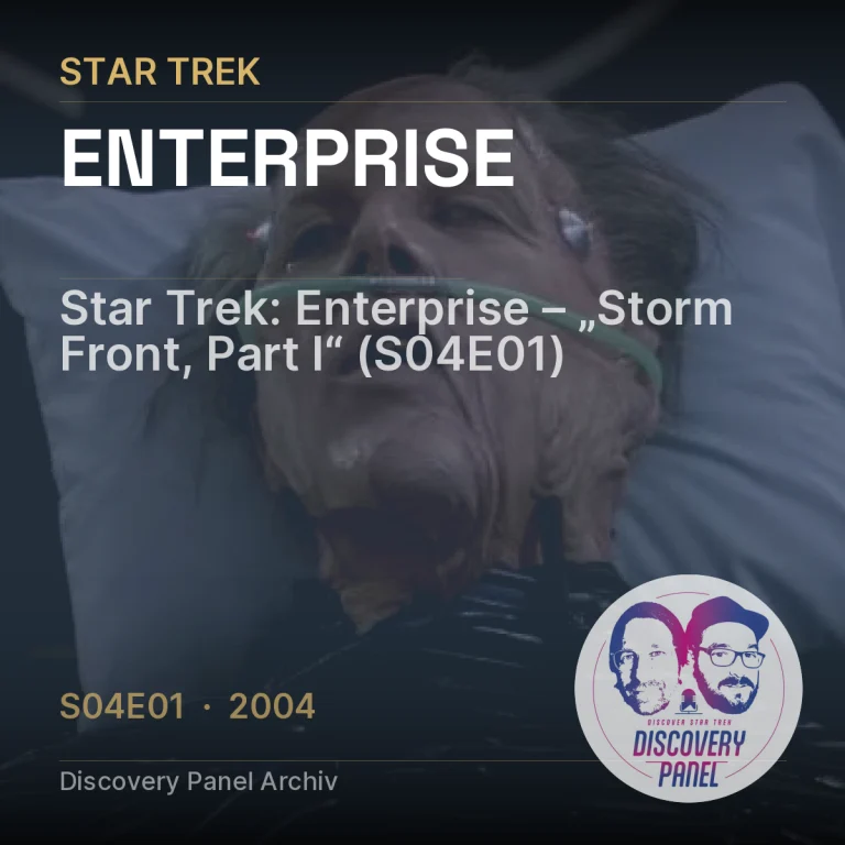 Star Trek: Enterprise – „Storm Front, Part I“ (S04E01)