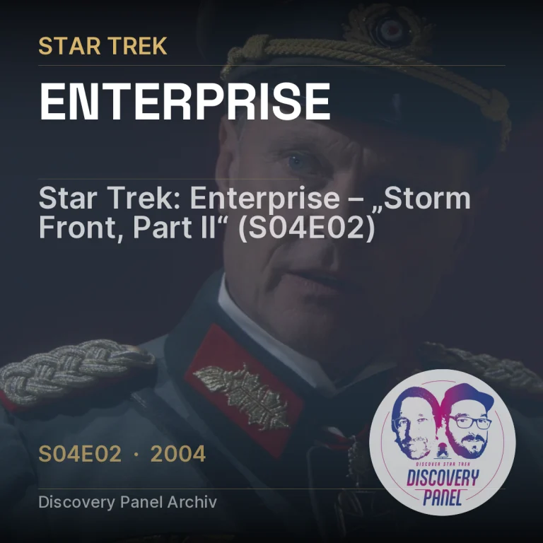 Star Trek: Enterprise – „Storm Front, Part II“ (S04E02)