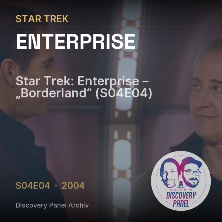 Star Trek: Enterprise – „Borderland“ (S04E04)