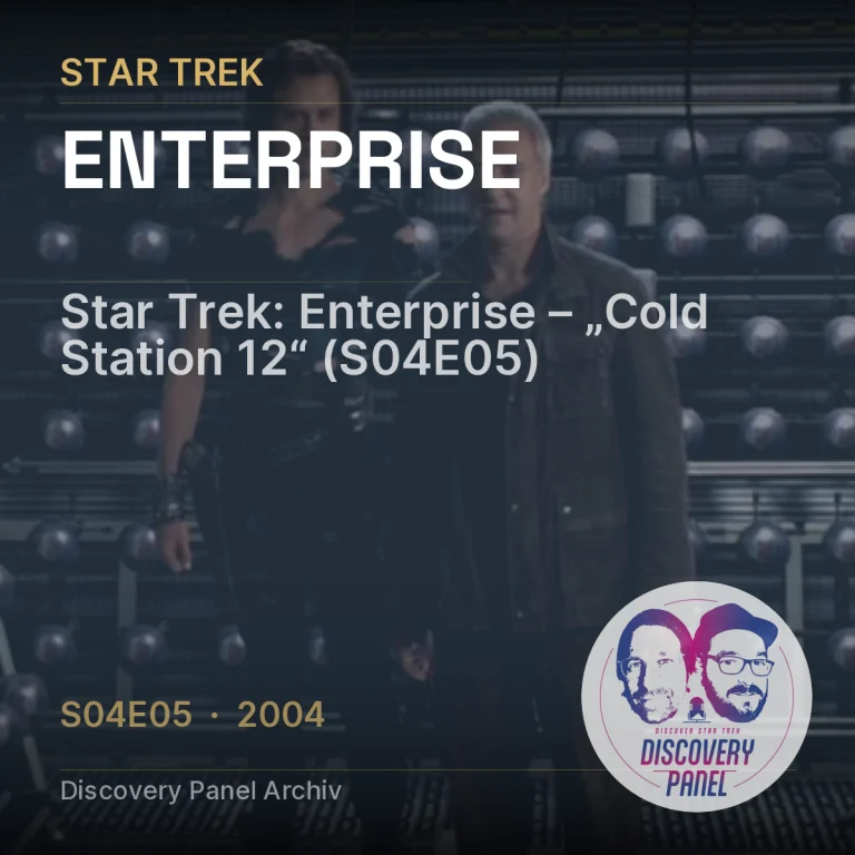 Star Trek: Enterprise – „Cold Station 12“ (S04E05)