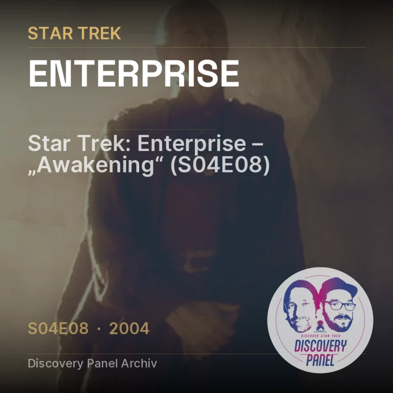 Star Trek: Enterprise – „Awakening“ (S04E08)