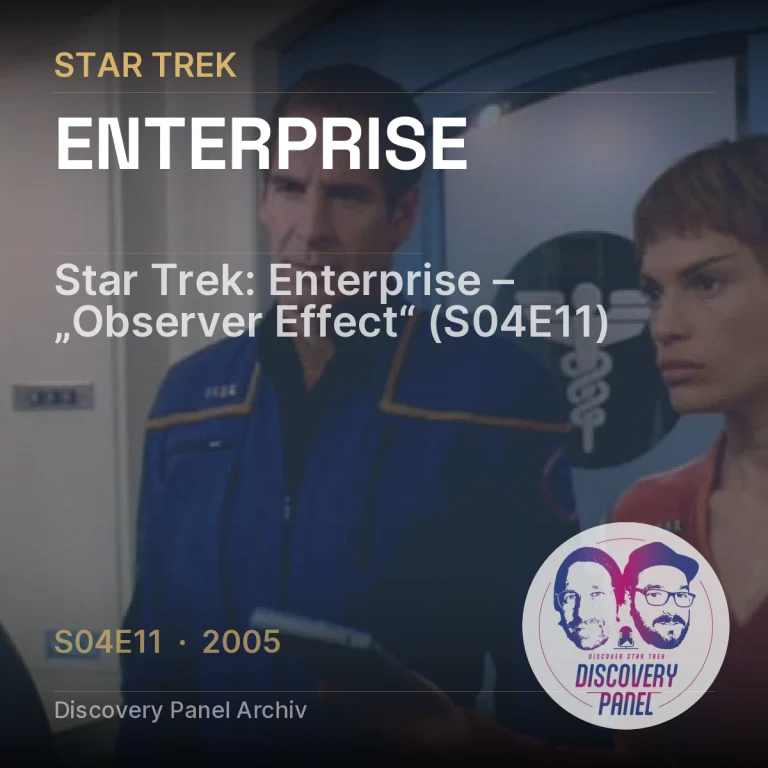 Star Trek: Enterprise – „Observer Effect“ (S04E11)