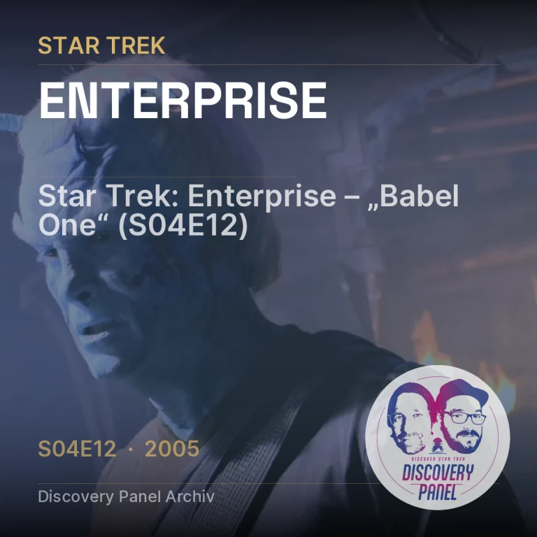 Star Trek: Enterprise – „Babel One“ (S04E12)