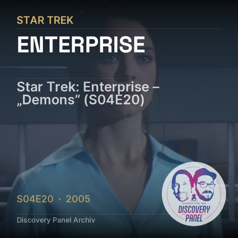 Star Trek: Enterprise – „Demons“ (S04E20)