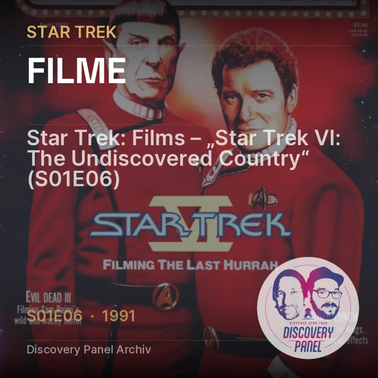 Star Trek: Films – „Star Trek VI: The Undiscovered Country“ (S01E06)