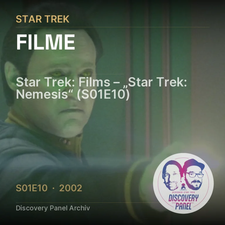 Star Trek: Films – „Star Trek: Nemesis“ (S01E10)