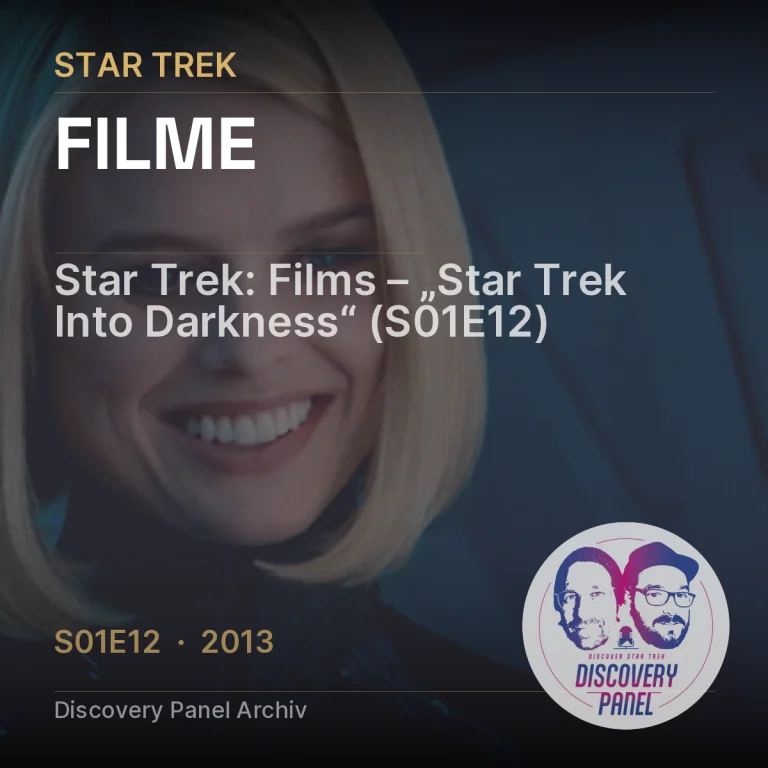 Star Trek: Films – „Star Trek Into Darkness“ (S01E12)