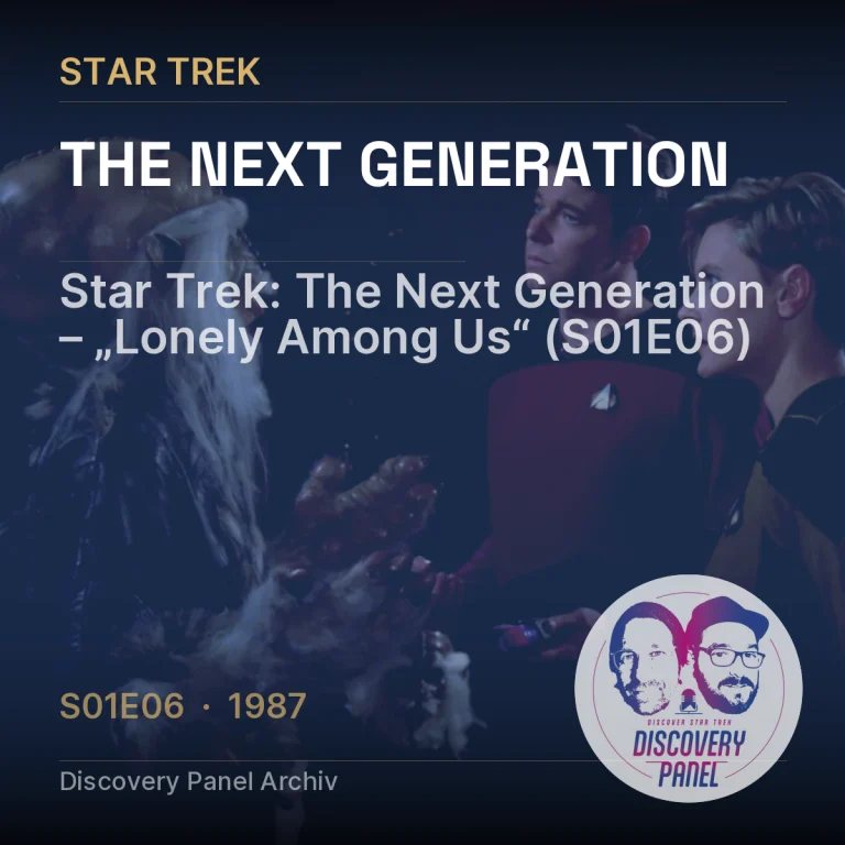 Star Trek: The Next Generation – „Lonely Among Us“ (S01E06)