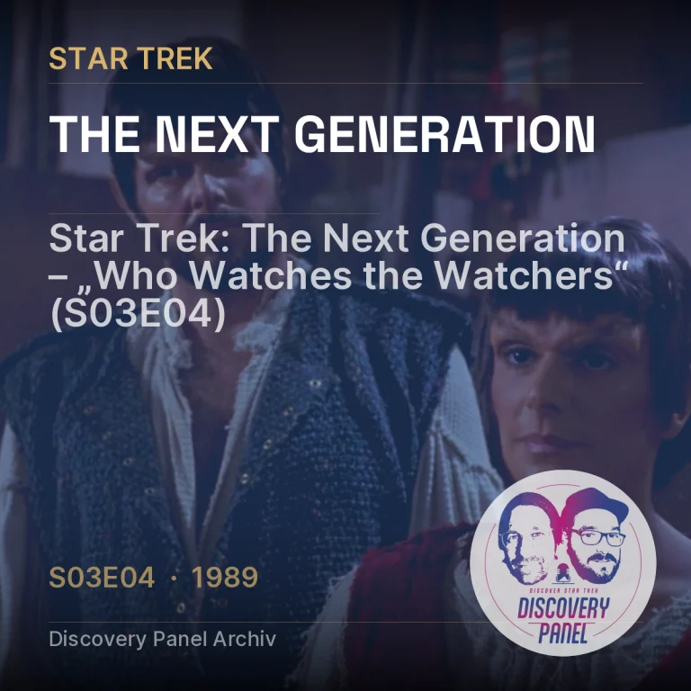 Star Trek: The Next Generation – „Who Watches the Watchers“ (S03E04)
