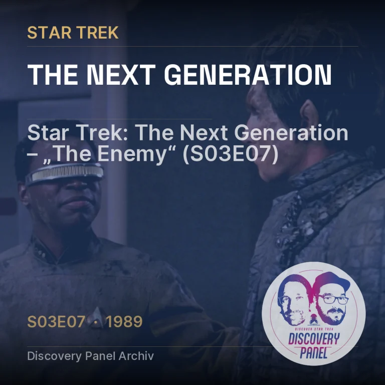 Star Trek: The Next Generation – „The Enemy“ (S03E07)