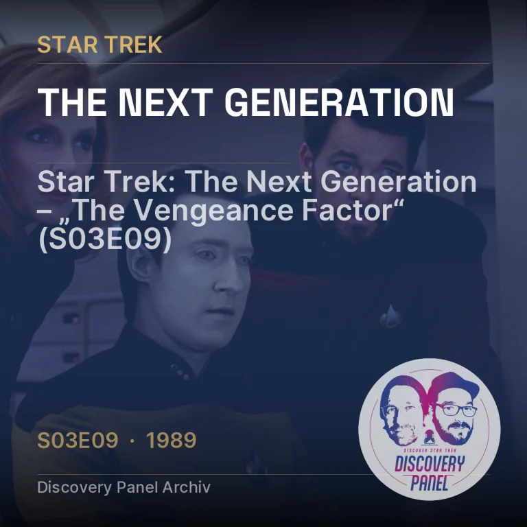 Star Trek: The Next Generation – „The Vengeance Factor“ (S03E09)
