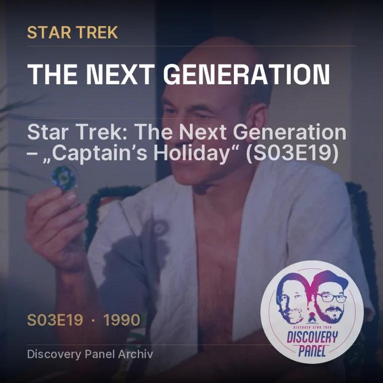 Star Trek: The Next Generation – „Captain’s Holiday“ (S03E19)