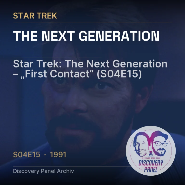 Star Trek: The Next Generation – „First Contact“ (S04E15)