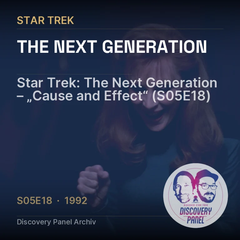 Star Trek: The Next Generation – „Cause and Effect“ (S05E18)