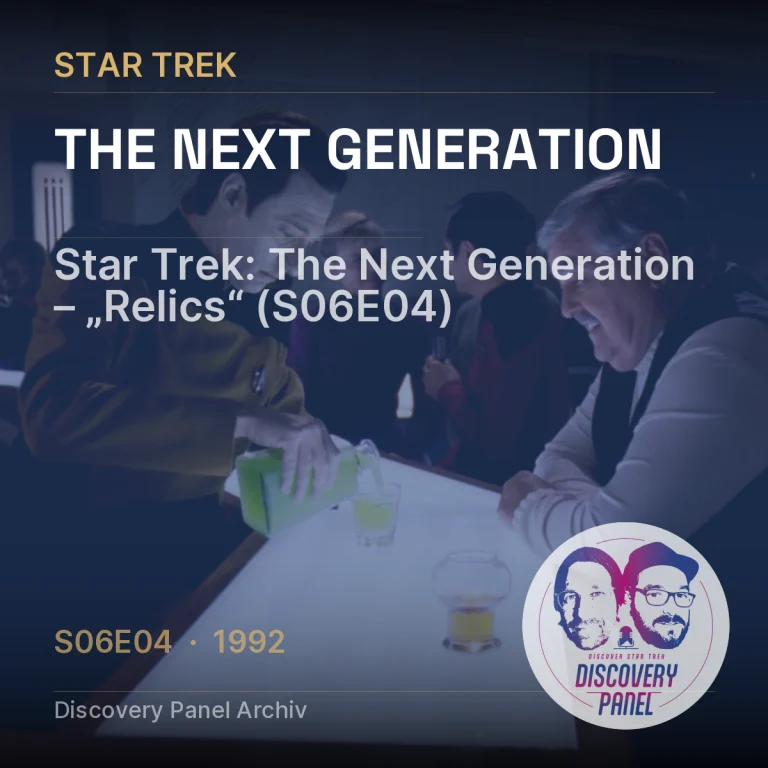 Star Trek: The Next Generation – „Relics“ (S06E04)