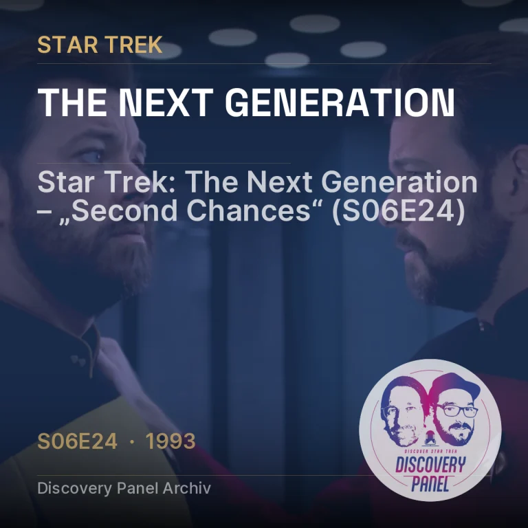 Star Trek: The Next Generation – „Second Chances“ (S06E24)
