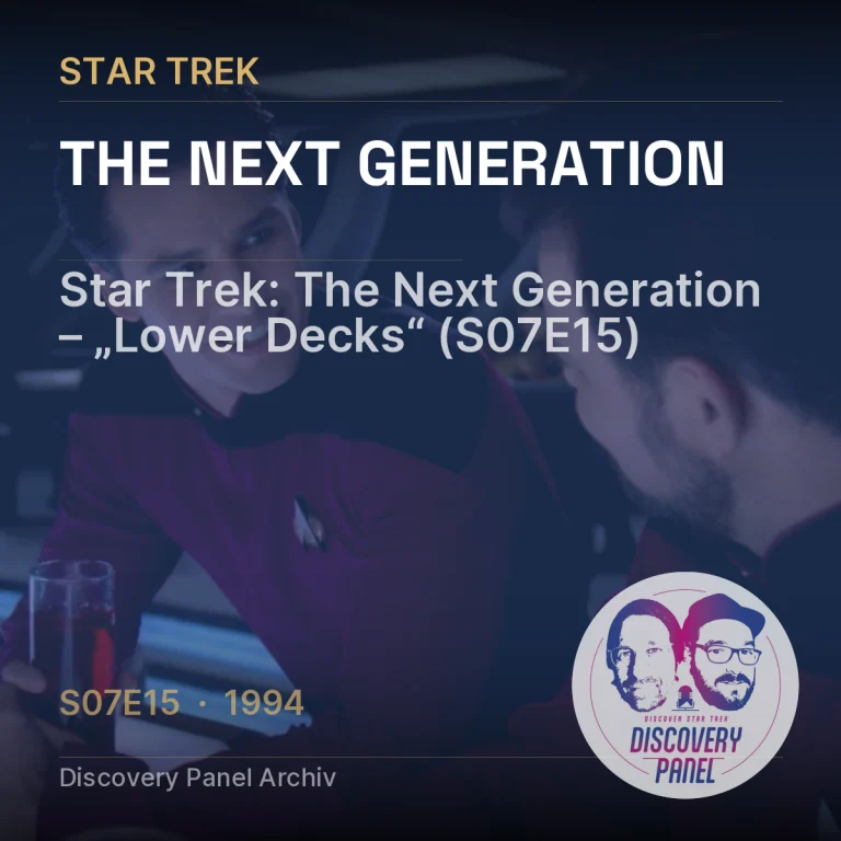 Star Trek: The Next Generation – „Lower Decks“ (S07E15)