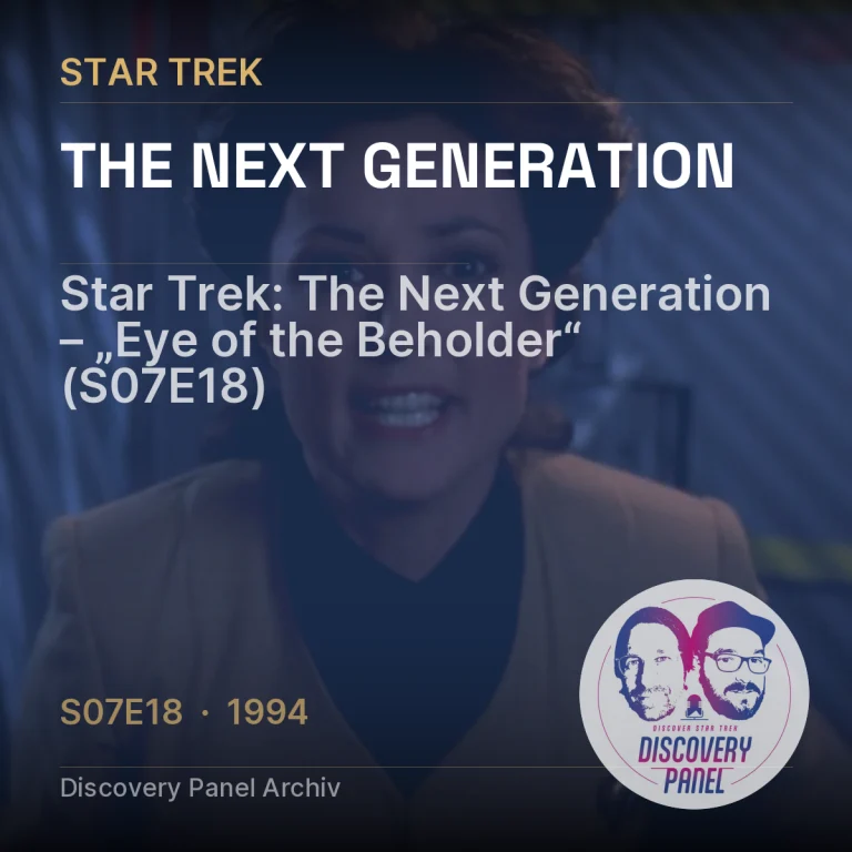 Star Trek: The Next Generation – „Eye of the Beholder“ (S07E18)