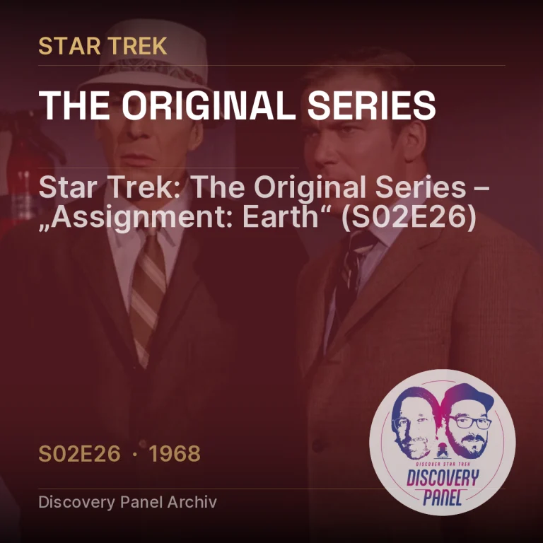 Star Trek: The Original Series – „Assignment: Earth“ (S02E26)
