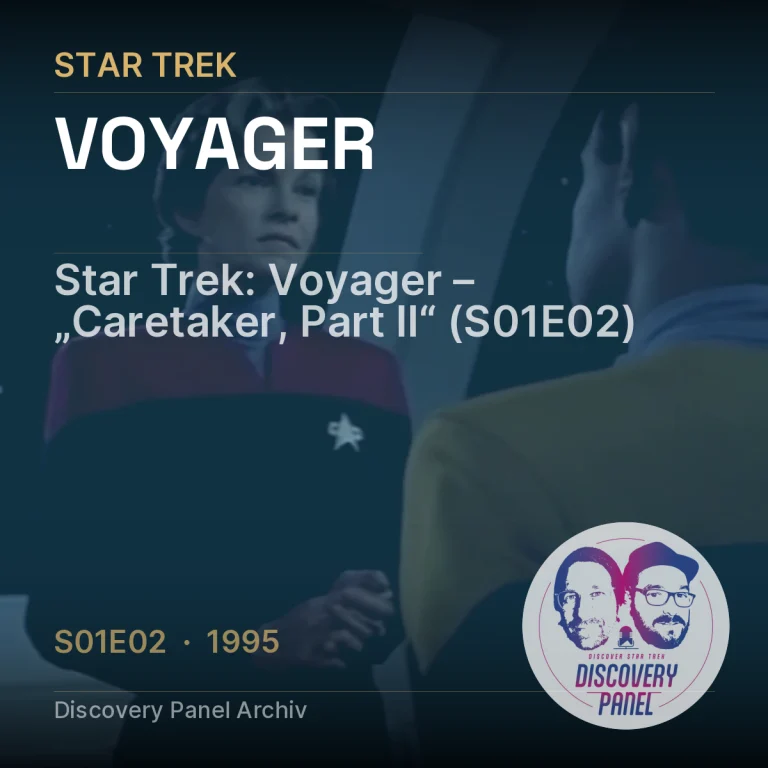 Star Trek: Voyager – „Caretaker, Part II“ (S01E02)