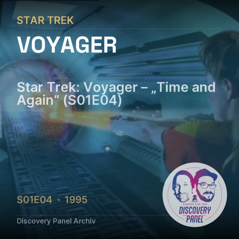 Star Trek: Voyager – „Time and Again“ (S01E04)