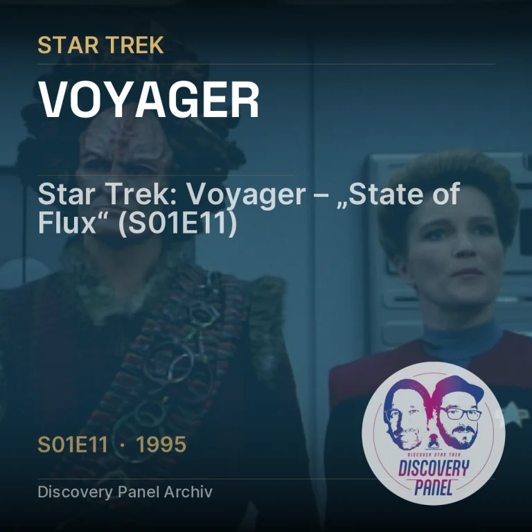 Star Trek: Voyager – „State of Flux“ (S01E11)