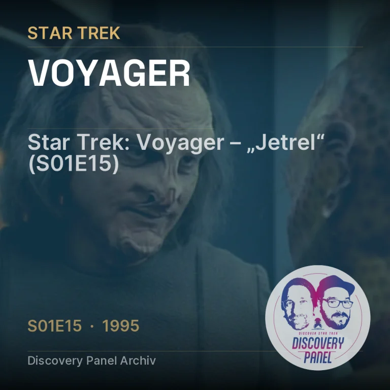 Star Trek: Voyager – „Jetrel“ (S01E15)