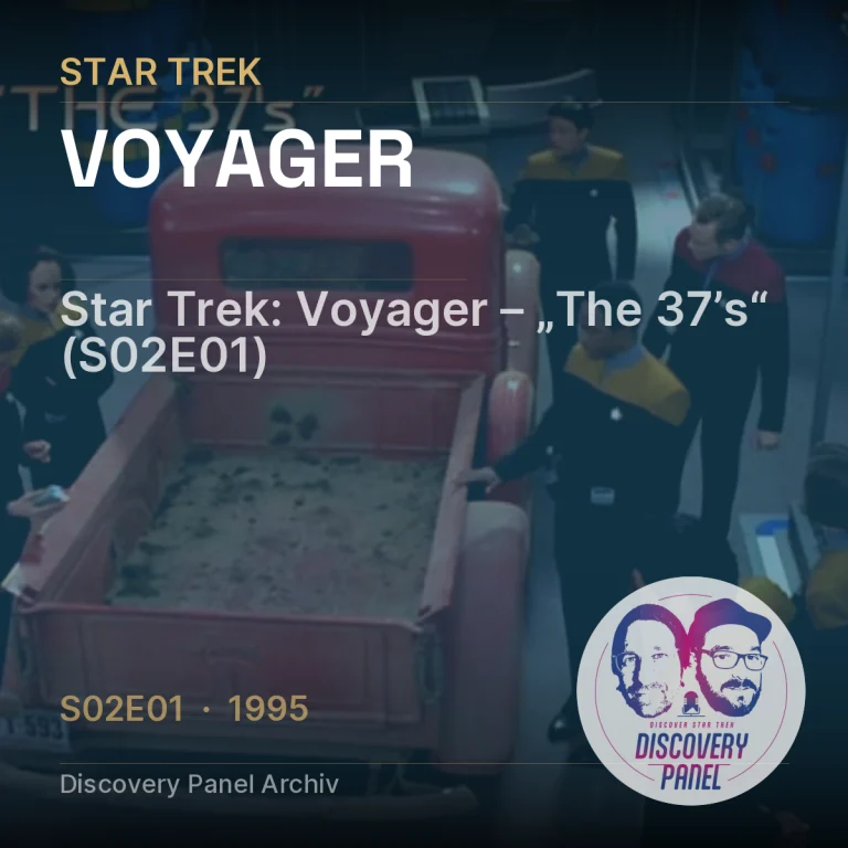 Star Trek: Voyager – „The 37’s“ (S02E01)