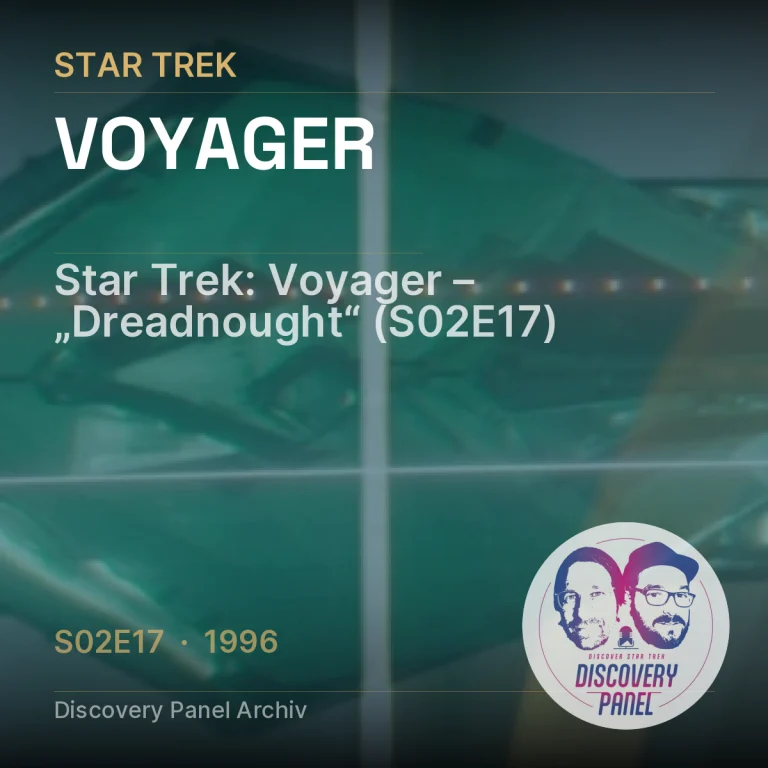 Star Trek: Voyager – „Dreadnought“ (S02E17)