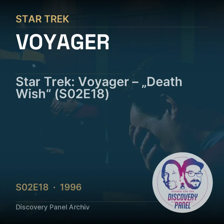 Star Trek: Voyager – „Death Wish“ (S02E18)