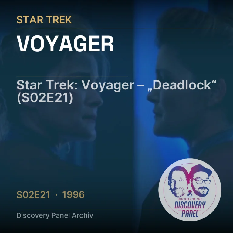 Star Trek: Voyager – „Deadlock“ (S02E21)