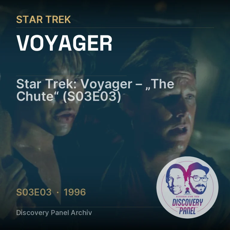 Star Trek: Voyager – „The Chute“ (S03E03)
