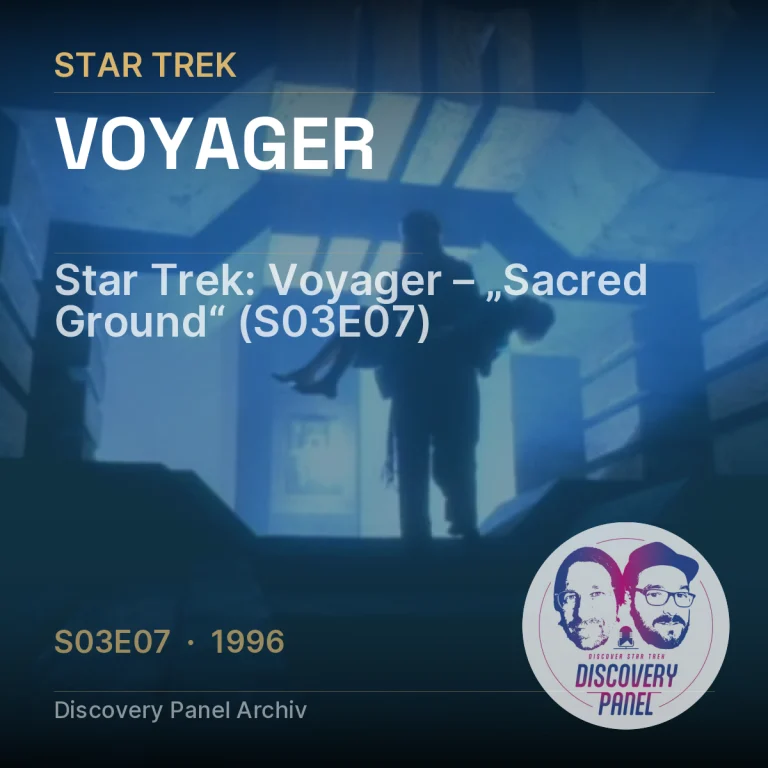 Star Trek: Voyager – „Sacred Ground“ (S03E07)