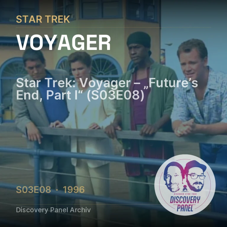 Star Trek: Voyager – „Future’s End, Part I“ (S03E08)