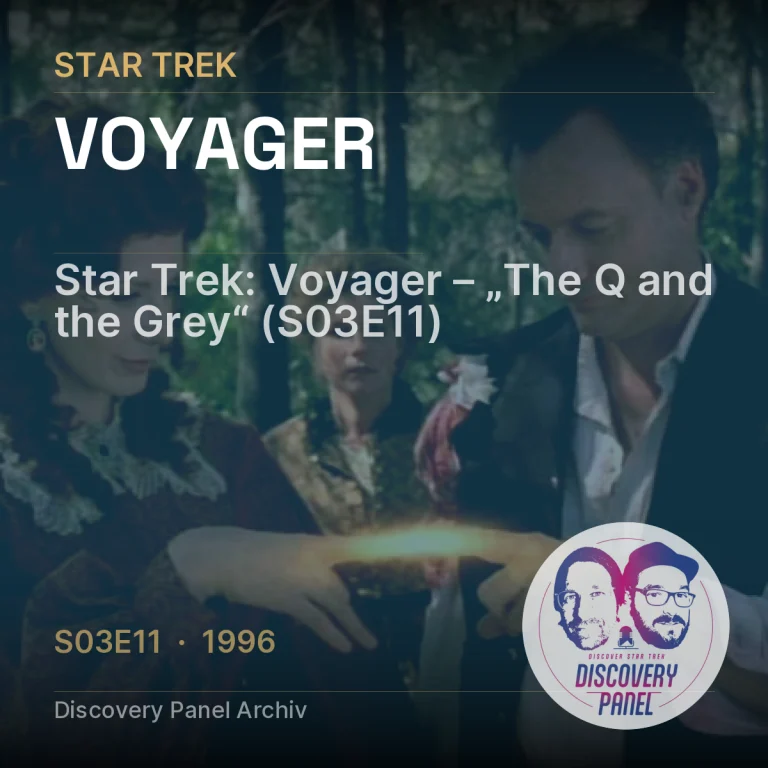 Star Trek: Voyager – „The Q and the Grey“ (S03E11)