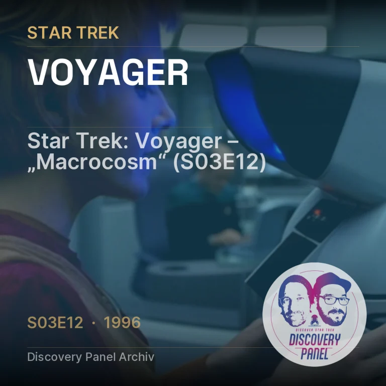 Star Trek: Voyager – „Macrocosm“ (S03E12)