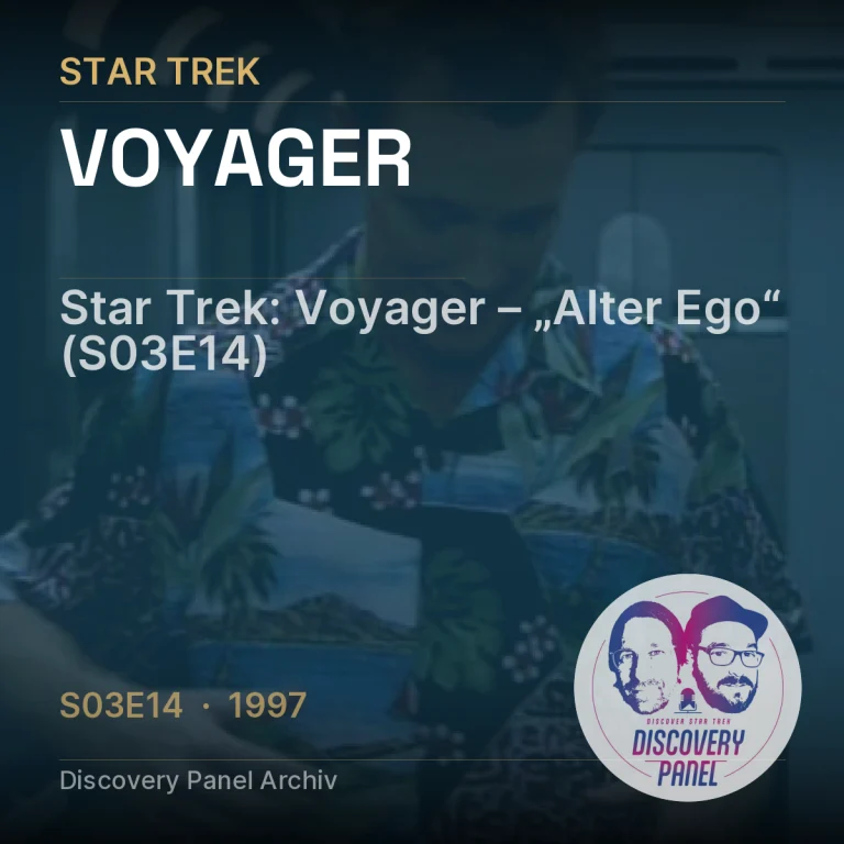 Star Trek: Voyager – „Alter Ego“ (S03E14)