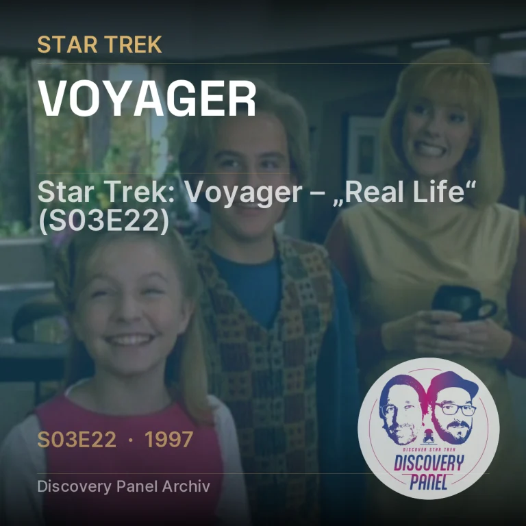 Star Trek: Voyager – „Real Life“ (S03E22)