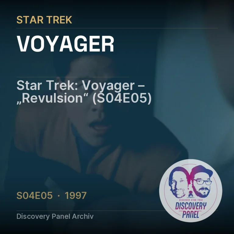 Star Trek: Voyager – „Revulsion“ (S04E05)