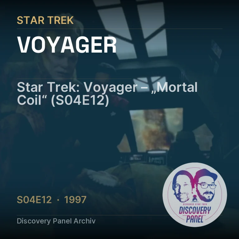 Star Trek: Voyager – „Mortal Coil“ (S04E12)