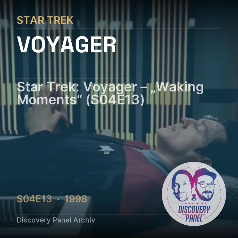 Star Trek: Voyager – „Waking Moments“ (S04E13)