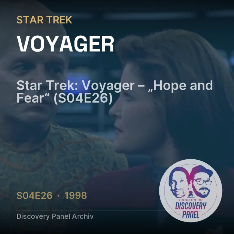 Star Trek: Voyager – „Hope and Fear“ (S04E26)