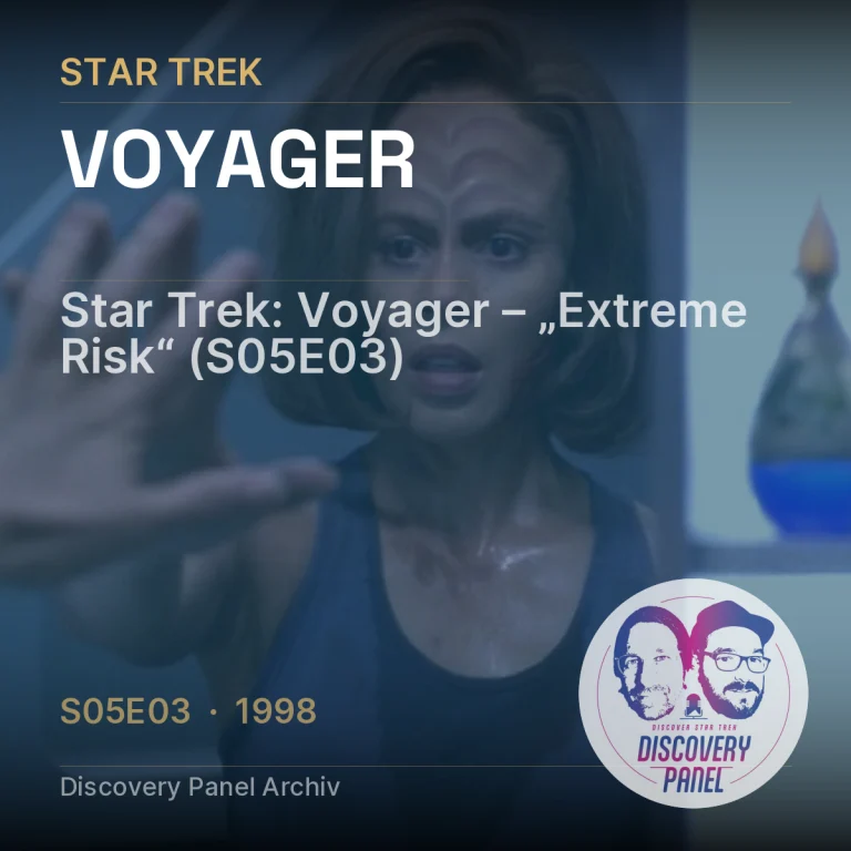 Star Trek: Voyager – „Extreme Risk“ (S05E03)